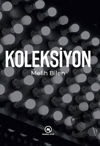 Koleksiyon - Melih Bilen - Mandal Kitap - Fiyatı - Yorumları - Satın A