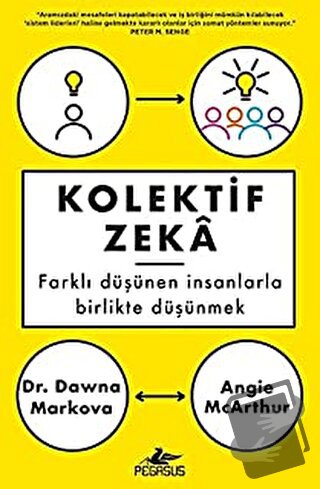 Kolektif Zeka Farklı Düşünen İnsanlarla Birlikte Düşünmek - Dawna Mark