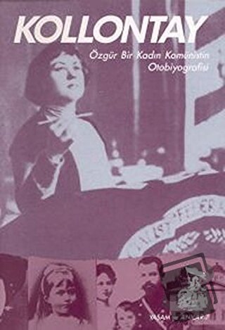 Kollontay - Aleksandra Kollontay - Belge Yayınları - Fiyatı - Yorumlar