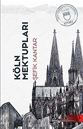 Köln Mektupları - Şefik Kantar - Doğu Kütüphanesi - Fiyatı - Yorumları