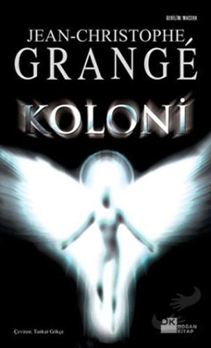 Koloni - Jean-Christophe Grange - Doğan Kitap - Fiyatı - Yorumları - S