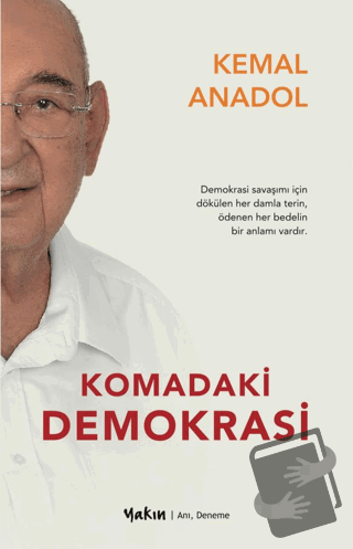 Komadaki Demokrasi - Kemal Anadol - Yakın Kitabevi - Fiyatı - Yorumlar