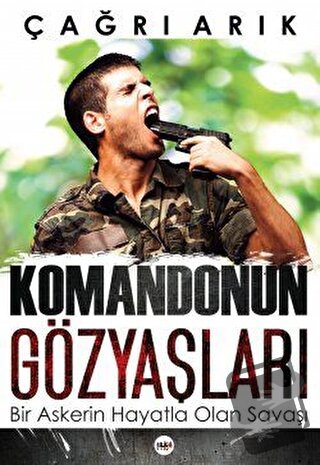 Komandonun Gözyaşları - Çağrı Arık - Tilki Kitap - Fiyatı - Yorumları 