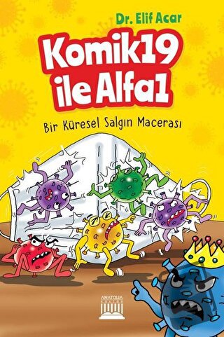 Komik 19 İle Alfa 1 - Elif Acar - Anatolia Kitap - Fiyatı - Yorumları 