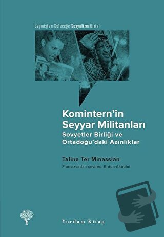 Komintern’in Seyyar Militanları - Taline Ter Minassian - Yordam Kitap 