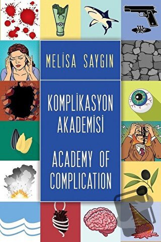 Komplikasyon Akademisi - Academy of Complication - Melisa Saygın - Cin