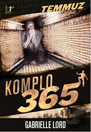 Komplo 365 : Temmuz - Gabrielle Lord - Artemis Yayınları - Fiyatı - Yo