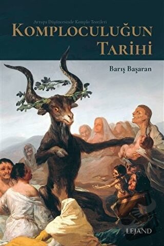 Komploculuğun Tarihi - Barış Başaran - Lejand - Fiyatı - Yorumları - S