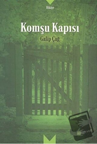 Komşu Kapısı - Galip Çağ - Meserret Yayınları - Fiyatı - Yorumları - S