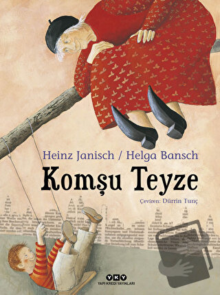 Komşu Teyze (Ciltli) - Heinz Janisch - Yapı Kredi Yayınları - Fiyatı -