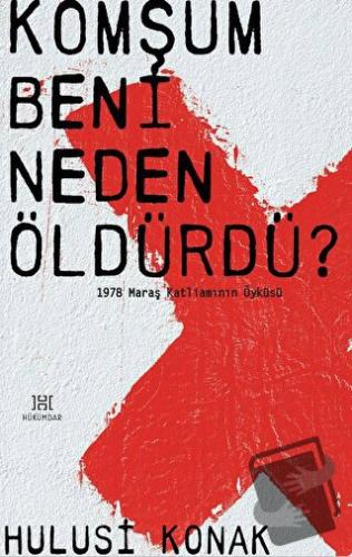 Komşum Beni Neden Öldürdü? - Hulusi Konak - Hükümdar Yayınları - Fiyat