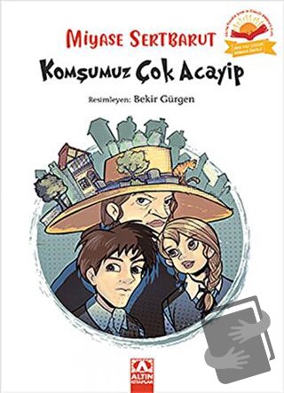 Komşumuz Çok Acayip - Miyase Sertbarut - Altın Kitaplar - Fiyatı - Yor