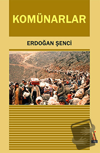 Komünarlar - Erdoğan Şenci - El Yayınları - Fiyatı - Yorumları - Satın