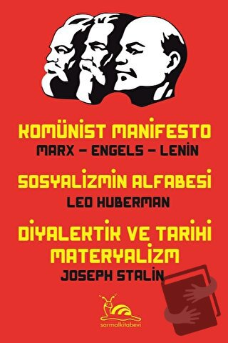 Komünist Manifesto - Sosyalizmin Alfabesi - Diyalektik ve Tarihi Mater