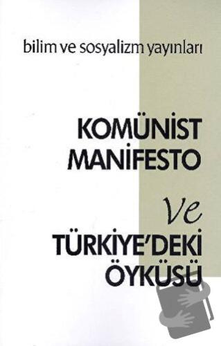 Komünist Manifesto ve Türkiye'deki Öyküsü - Friedrich Engels - Bilim v