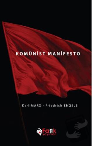 Komünist Manifesto - Friedrich Engels - Fark Yayınları - Fiyatı - Yoru