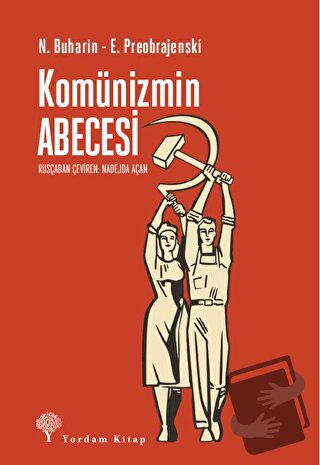 Komünizmin Abecesi - E. Preobrajenski - Yordam Kitap - Fiyatı - Yoruml