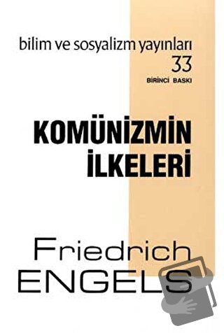 Komünizmin İlkeleri - Friedrich Engels - Bilim ve Sosyalizm Yayınları 