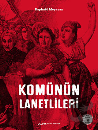 Komünün Lanetlileri (Ciltli) - Raphael Meyssan - Alfa Yayınları - Fiya