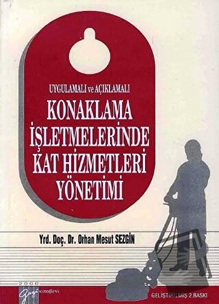 Konaklama İşletmelerinde Kat Hizmetleri Yönetimi - Orhan Mesut Sezgin 