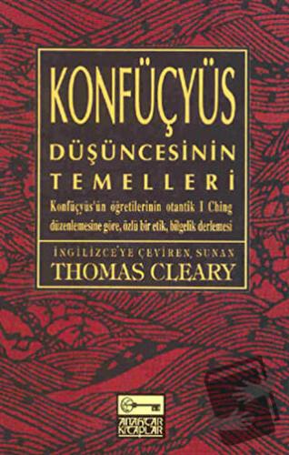 Konfüçyüs Düşüncesinin Temelleri - Thomas Cleary - Anahtar Kitaplar Ya