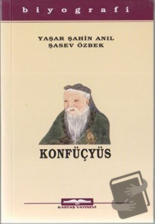 Konfüçyüs - Şasev Özbek - Kastaş Yayınları - Fiyatı - Yorumları - Satı