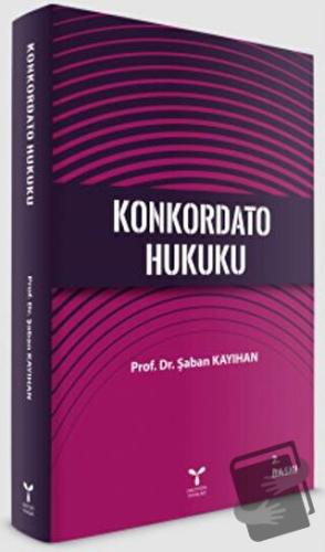 Konkordato Hukuku - Şaban Kayıhan - Umuttepe Yayınları - Fiyatı - Yoru