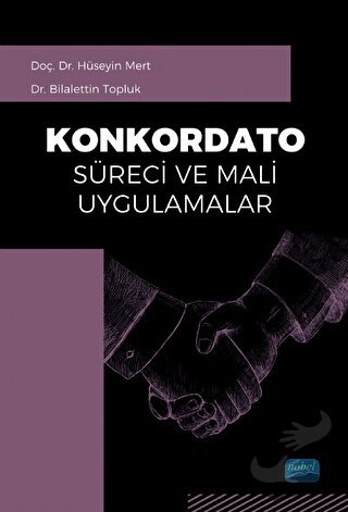 Konkordato Süreci ve Mali Uygulamalar - Bilalettin Topluk - Nobel Akad