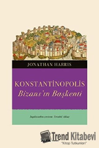 Konstantinopolis - Jonathan Harris - Alfa Yayınları - Fiyatı - Yorumla