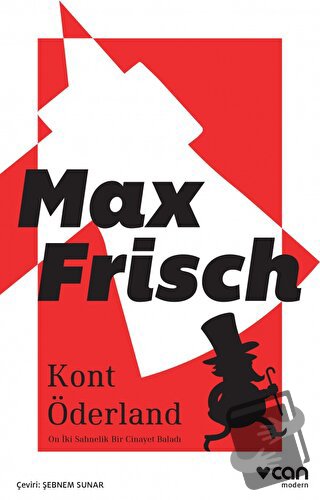 Kont Öderland - Max Frisch - Can Yayınları - Fiyatı - Yorumları - Satı