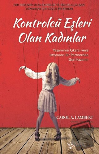 Kontrolcü Eşleri Olan Kadınlar - Carol A. Lambert - Sola Unitas - Fiya