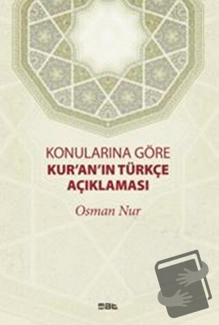 Konularına Göre Kur'an'ın Türkçe Açıklaması (Ciltli) - Osman Nur - Mat