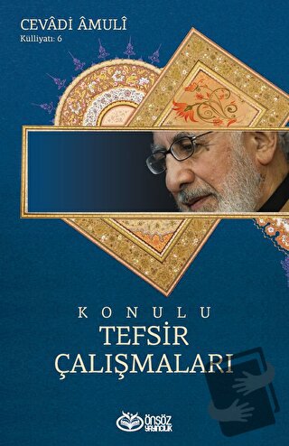 Konulu Tefsir Çalışmaları - Cevadi Amuli - Önsöz Yayıncılık - Fiyatı -