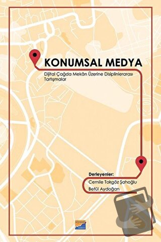 Konumsal Medya - Betül Aydoğan - Siyasal Kitabevi - Fiyatı - Yorumları