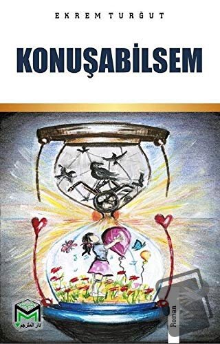 Konuşabilsem - Ekrem Turğut - Mütercim Kitap - Fiyatı - Yorumları - Sa