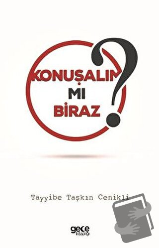 Konuşalım mı Biraz? - Tayyibe Taşkın Cenikli - Gece Kitaplığı - Fiyatı