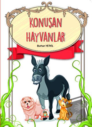 Konuşan Hayvanlar - Burhan Yetkil - Akademisyen Kitabevi - Fiyatı - Yo