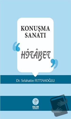 Konuşma Sanatı - Selahattin Fettahoğlu - Kalem Yayınevi - Fiyatı - Yor