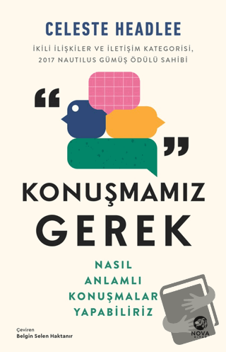 Konuşmamız Gerek: Nasıl Anlamlı Konuşmalar Yapabiliriz - Celeste Headl