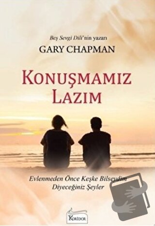 Konuşmamız Lazım - Gary Chapman - Koridor Yayıncılık - Fiyatı - Yoruml