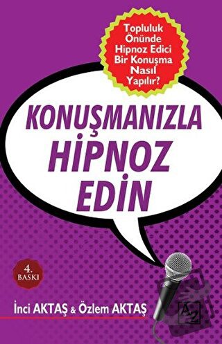 Konuşmanızla Hipnoz Edin - İnci Aktaş - Az Kitap - Fiyatı - Yorumları 