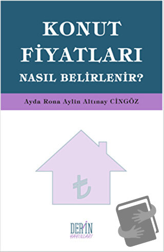 Konut Fiyatları Nasıl Belirlenir? - Ayda Rona - Derin Yayınları - Fiya