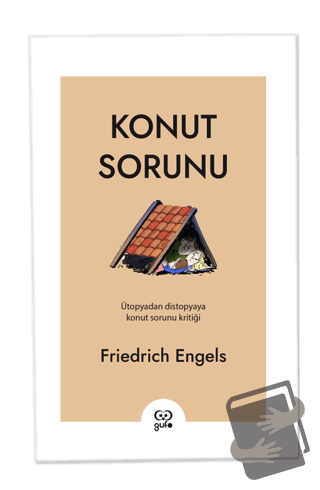 Konut Sorunu - Friedrich Engels - Gufo Yayınları - Fiyatı - Yorumları 