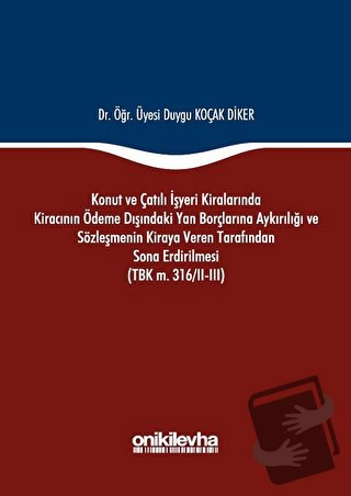 Konut ve Çatılı İşyeri Kiralarında Kiracının Ödeme Dışındaki Yan Borçl