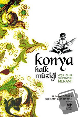 Konya Halk Müziği (Notalı) - Ali Osman Öztürk - Ötüken Neşriyat - Fiya