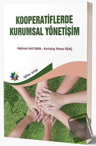 Kooperatiflerde Kurumsal Yönetişim - Kurtuluş Yılmaz Genç - Eğiten Kit