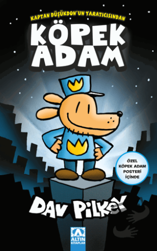 Köpek Adam (Özel Köpek Adam Posteri İçinde) - Dav Pilkey - Altın Kitap