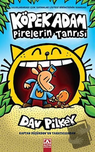 Köpek Adam Pirelerin Tanrısı - Köpek Adam 5 - Dav Pilkey - Altın Kitap