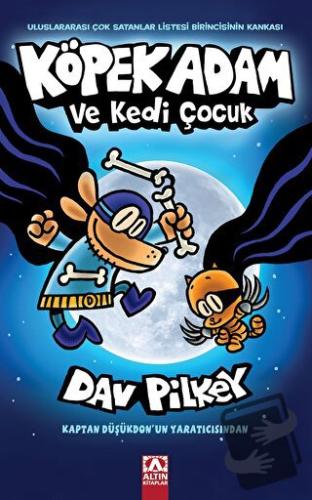 Köpek Adam ve Kedi Çocuk - Dav Pilkey - Altın Kitaplar - Fiyatı - Yoru