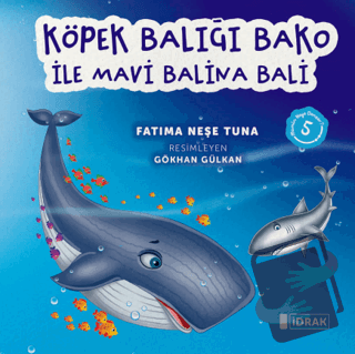 Köpek Balığı Bako ile Mavi Balina Bali - Fatıma Neşe Tuna - İdrak Yayı